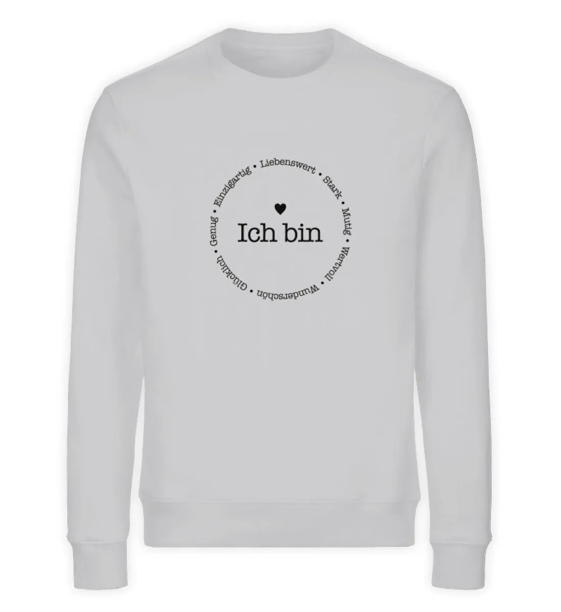 Ich bin Bio Sweatshirt Unisex