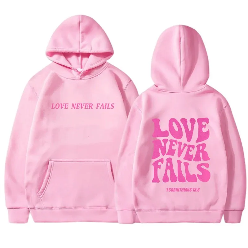 Love Never Fails Hoodie