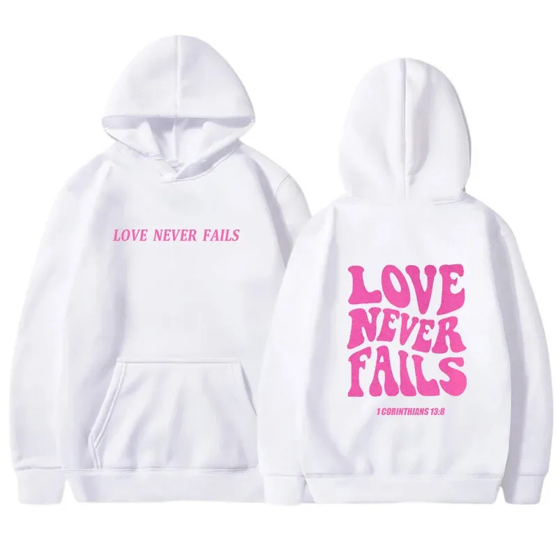 Love Never Fails Hoodie